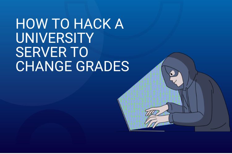 How to Hack a University Server to Change Grades